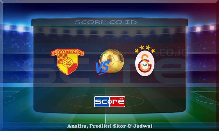 Prediksi Skor Goztepe vs Galatasaray 24 Mei 2025