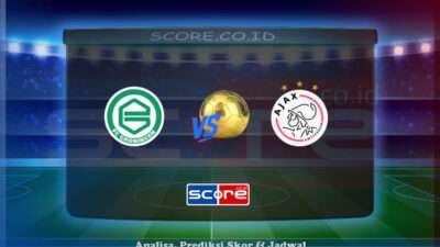 Prediksi Skor FC Groningen vs Ajax Amsterdam 15 Mei 2025