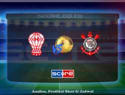 Prediksi Skor CA Huracan vs SC Corinthians 28 Mei 2025