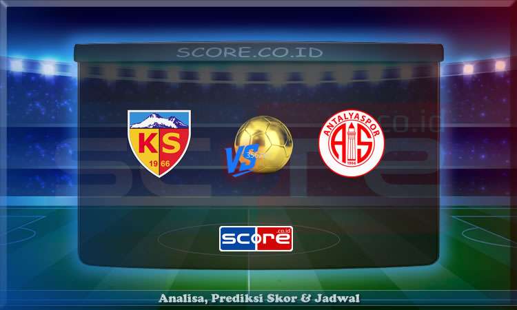 Prediksi Skor Kayserispor vs Antalyaspor 13 Mei 2025