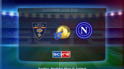Prediksi Skor US Lecce vs SSC Napoli 3 Mei 2025