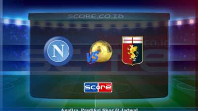 Prediksi Skor SSC Napoli vs Genoa CFC 12 Mei 2025