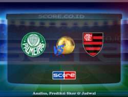 Prediksi Skor Sociedade Esportiva Palmeiras vs CR Flamengo RJ 26 Mei 2025