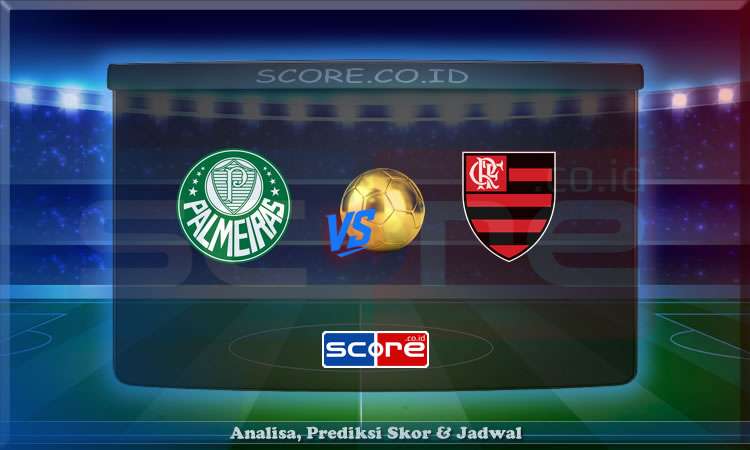 Prediksi Skor Palmeiras vs Flamengo 26 Mei 2025