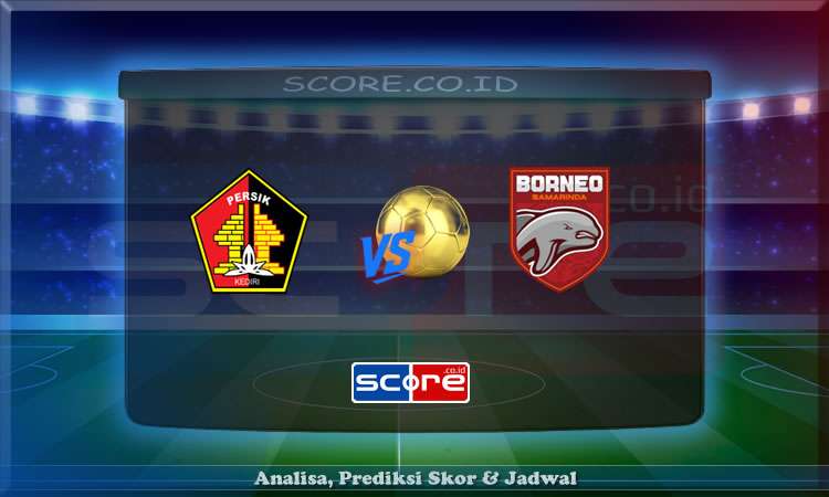 Prediksi Skor Persik vs Borneo 23 Mei 2025