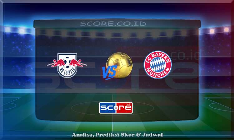 Prediksi Skor RB Leipzig vs Bayern Munchen 3 Mei 2025