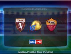 Prediksi Skor Torino FC vs AS Roma 26 Mei 2025
