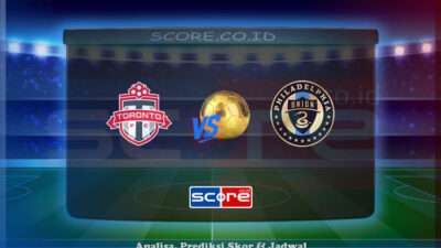 Prediksi Skor Toronto FC vs Philadelphia Union 29 Mei 2025