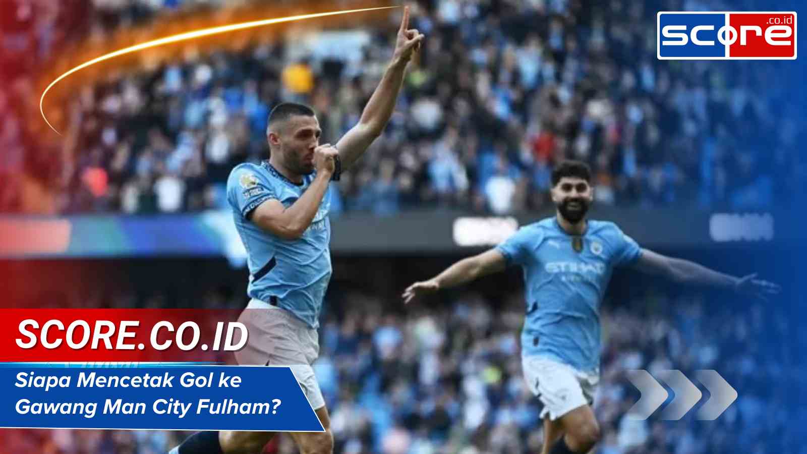 Siapa Mencetak Gol Ke Gawang Man City Fulham