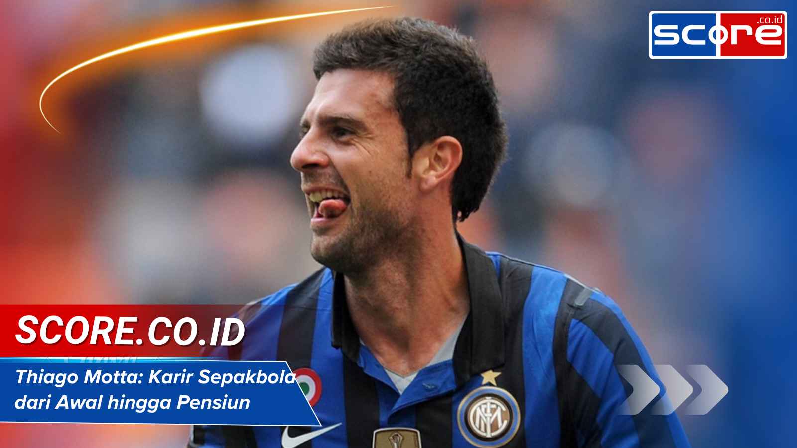 Thiago Motta: Karir Sepakbola dari Awal hingga Pensiun