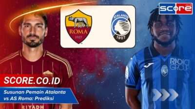 Susunan Pemain Atalanta Vs AS Roma