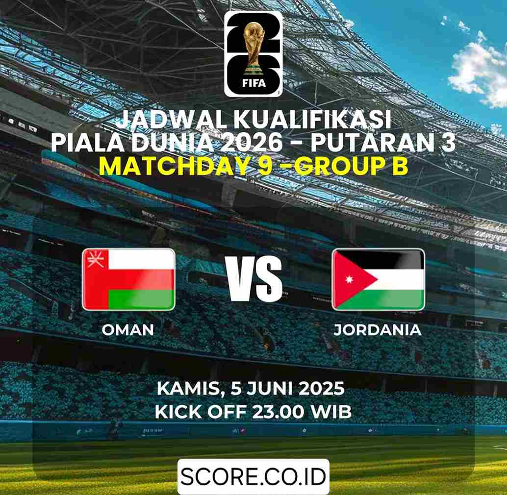 Prediksi Skor Oman vs Jordan Matchday 5 Kualifikasi Piala Dunia 2025, 5 Juni 2025