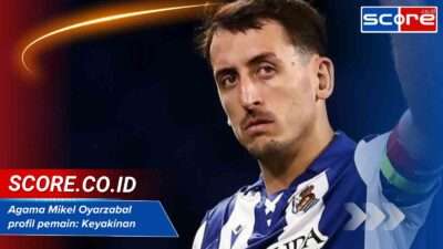 Agama Mikel Oyarzabal profil pemain