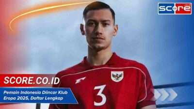 Pemain Indonesia Diincar Klub Eropa 2025, Daftar Lengkap