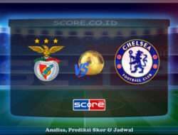 Prediksi Skor Benfica vs Chelsea 29 Juni 2025