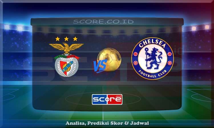 Prediksi Skor Benfica vs Chelsea 29 Juni 2025