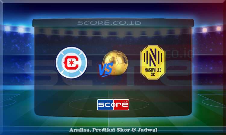 Prediksi Skor Chicago Fire vs Nashville 15 Juni 2025