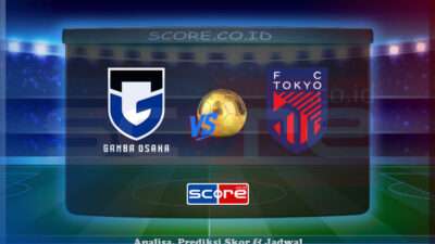 Prediksi Skor Gamba Osaka vs FC Tokyo 22 Juni 2025