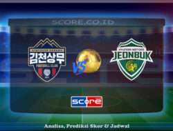 Prediksi Skor Gimcheon Sangmu vs Jeonbuk Hyundai Motors 27 Juni 2025