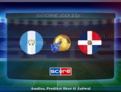 Prediksi Skor Guatemala vs Republik Dominika 7 Juni 2025