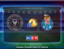 Prediksi Skor Inter Miami CF vs FC Porto 20 Juni 2025