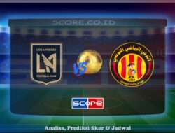 Prediksi Skor Los Angeles vs Esperance Tunis 21 Juni 2025