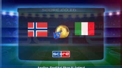 Prediksi Skor Norwegia vs Italia 7 Juni 2025