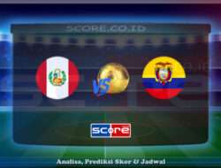 Prediksi Skor Peru vs Ekuador 11 Juni 2025