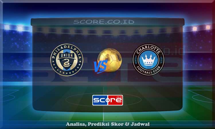 Prediksi Skor Philadelphia Union vs Charlotte 15 Juni 2025
