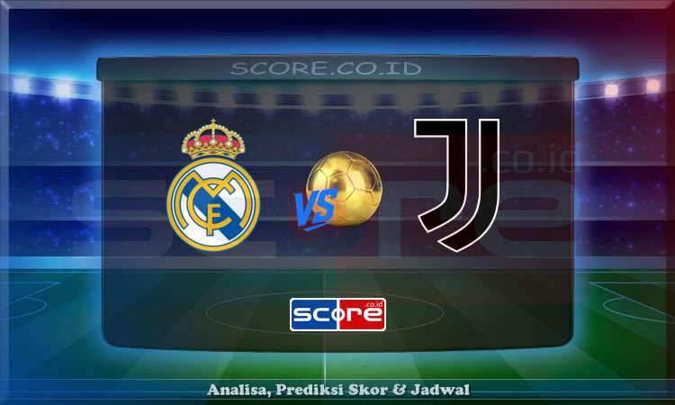 Prediksi Skor Real Madrid vs Juventus 2 Juli 2025