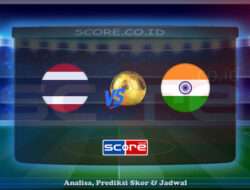 Prediksi Skor Thailand vs India 4 Juni 2025