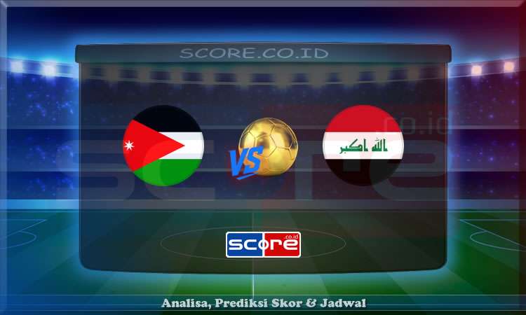 Prediksi Skor Yordania vs Iraq 11 Juni 2025