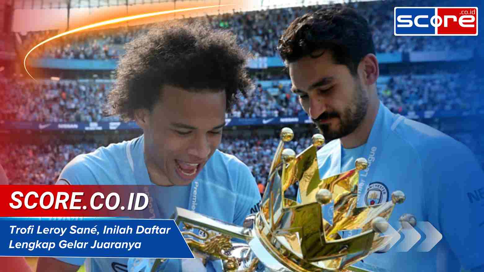 Trofi Leroy Sané, Inilah Daftar Lengkap Gelar Juaranya
