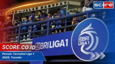 Pemain Termahal Liga 1 2025: Transfer Gila yang Viral