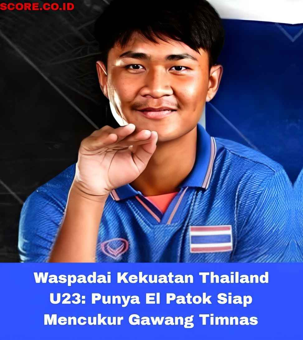 Waspadai Kekuatan Thailand U23 di Semifinal Piala AFF 2025