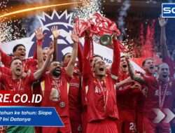 Juara EPL tahun ke tahun: Siapa Terbanyak? Ini Datanya
