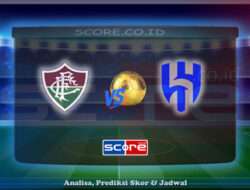 Prediksi Skor Fluminense FC vs Al-Hilal Saudi Football Club 5 Juli 2025