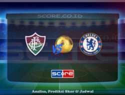 Prediksi Skor Fluminense FC vs Chelsea 9 Juli 2025