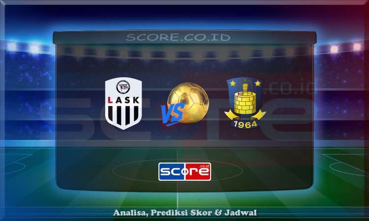 Prediksi Skor LASK Linz vs Brondby 9 Juli 2025
