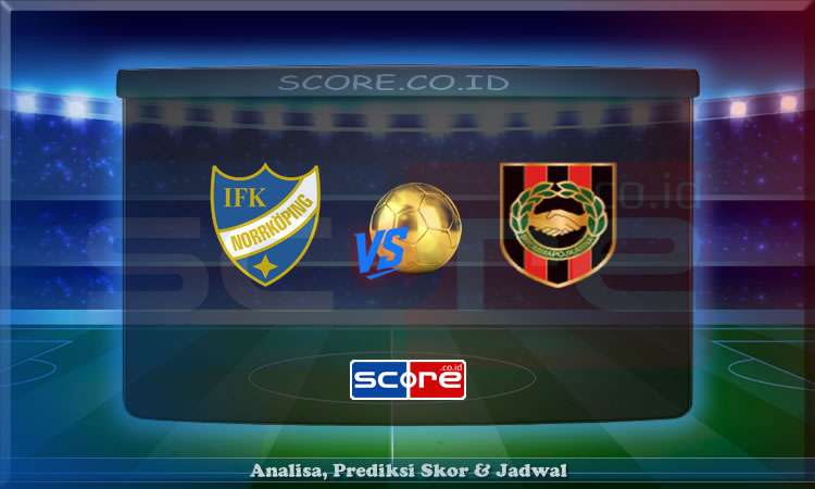 Prediksi Skor Norrkoping vs Brommapojkarna 8 Juli 2025