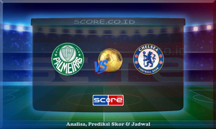 Prediksi Skor Palmeiras vs Chelsea 5 Juli 2025
