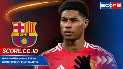 Rashford Barcelona Bukan Rumor lagi: Ini Bukti Kuatnya