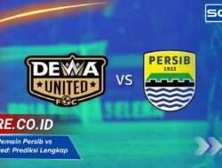 Susunan Pemain Persib vs Dewa United: Prediksi Lengkap Terbaru
