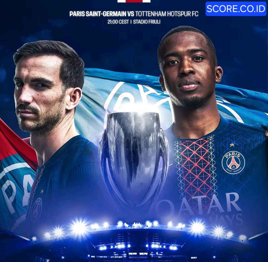 Prediksi Skor PSG vs Tottenham Hotspur Final UEFA Super Cup