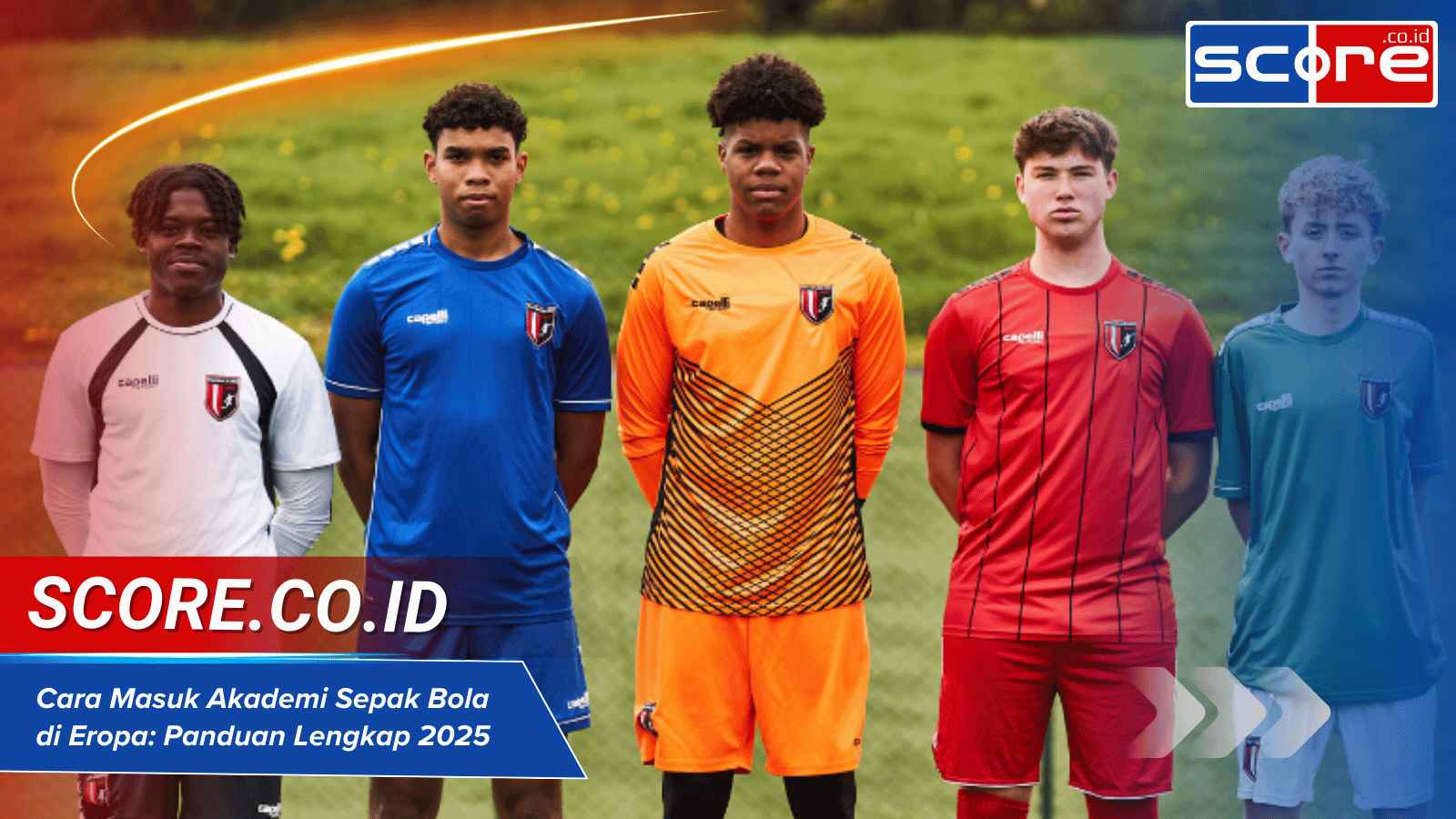 cara masuk akademi sepak bola di eropa