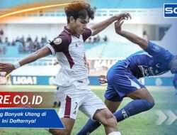 Klub Paling Banyak Utang di Indonesia, Ini Daftarnya!