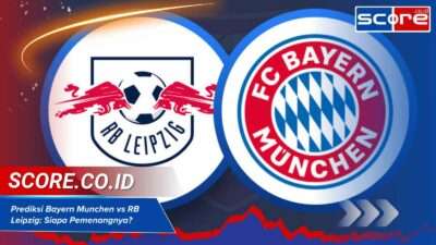 Prediksi Bayern Munchen vs RB Leipzig: Siapa Pemenangnya?