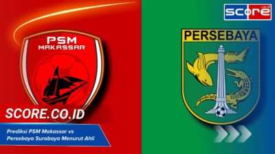 Prediksi PSM Makassar vs Persebaya Surabaya Menurut Ahli