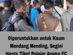 Diperuntukkan untuk Kaum Mendang Mending, Segini Harga Tiket Pelajar Arema FC