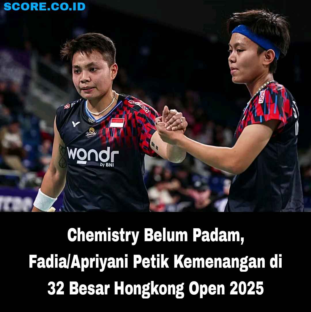 Fadia/Apriyani Meraih Kemenangan di 32 Besar Hongkong Open 2025